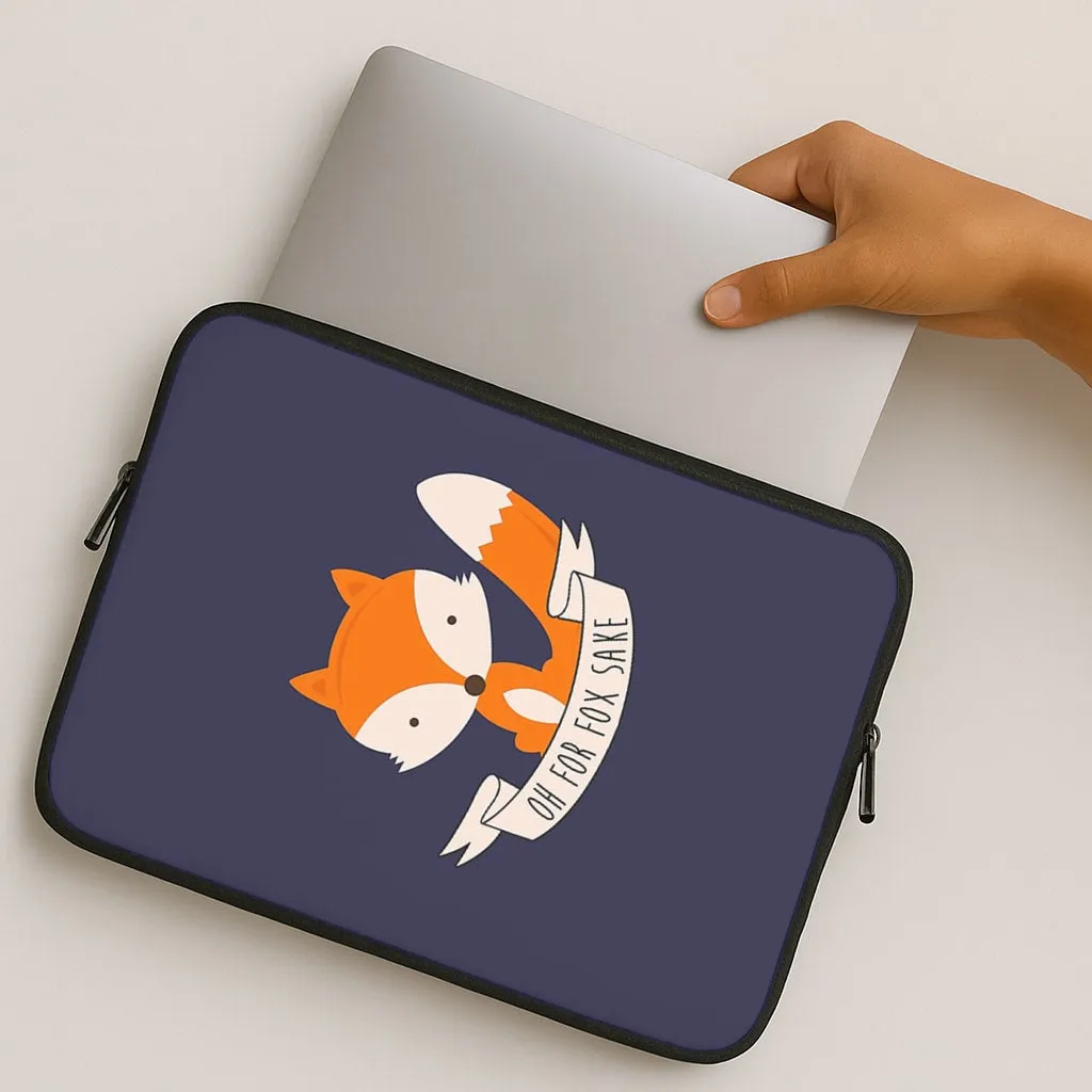 Oh For Fox Sake Laptop Sleeve Stylish Cover Compact Frame