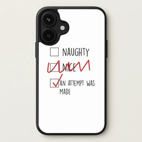 An Attempt Was Made - Naughty Or Nice Phone Case Stylish frame