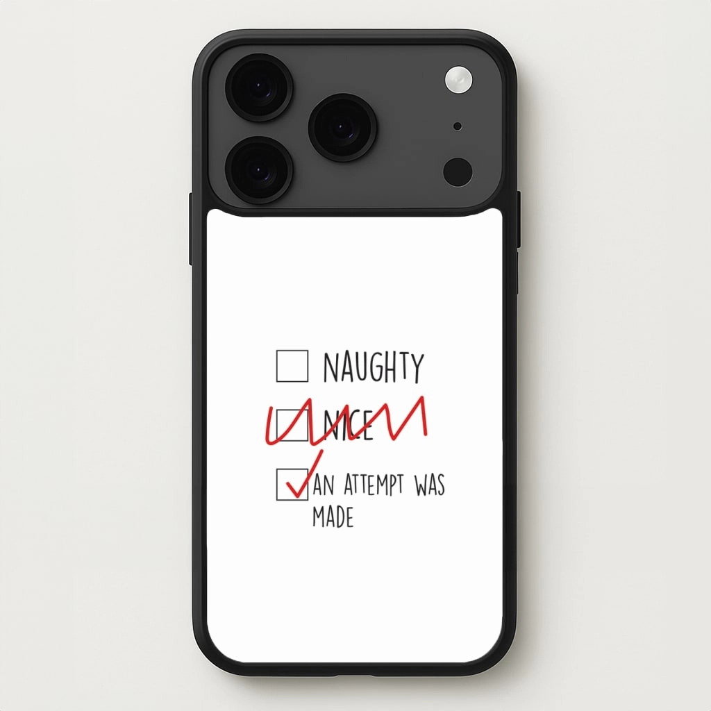 An Attempt Was Made - Naughty Or Nice Phone Case Stylish grip