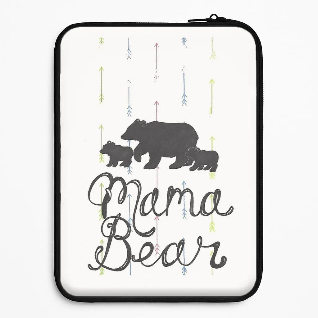 Mama Bear Laptop Sleeve Flexible Touch Clear Surface