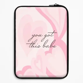 Sleek Grip Trendy Look You Got This Babe - Sassy Quotes Laptop Sleeve