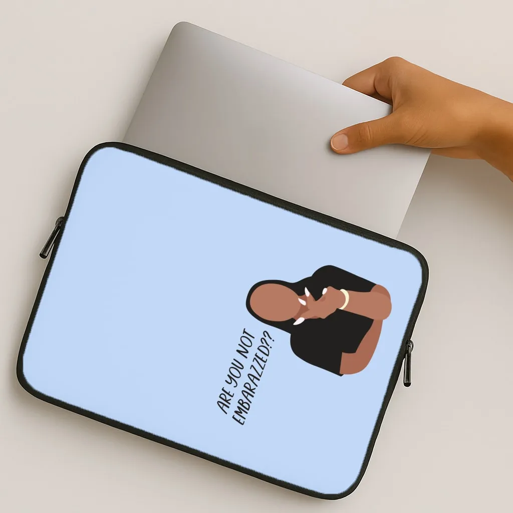 Are You Not Embarazzed? - British Pop Culture Laptop Sleeve Lightweight Shell Enhanced Durability