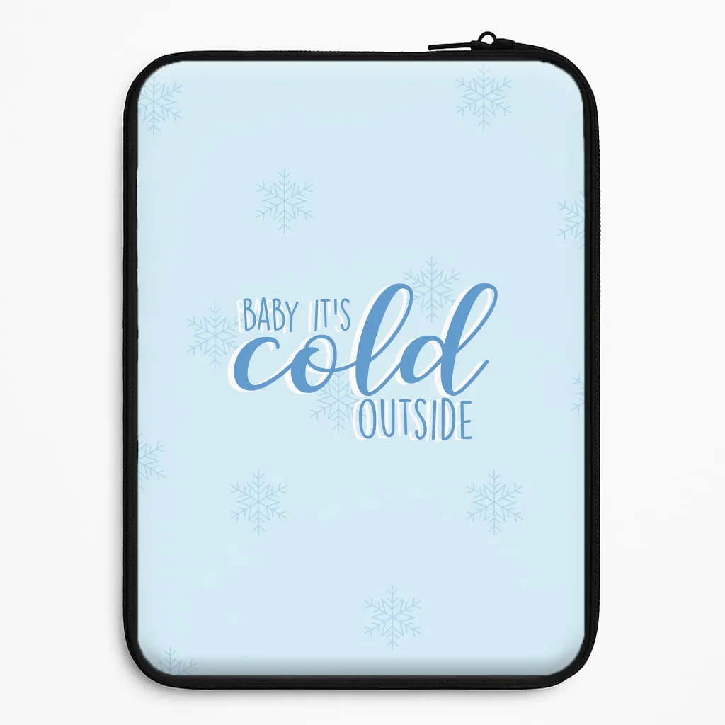 Practical Look Baby It's Cold Outside - Christmas Songs Laptop Sleeve