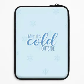 Practical Look Baby It's Cold Outside - Christmas Songs Laptop Sleeve