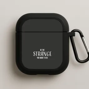 durable travel pocket silicone shell Be The Strange You Want To Be AirPods Case