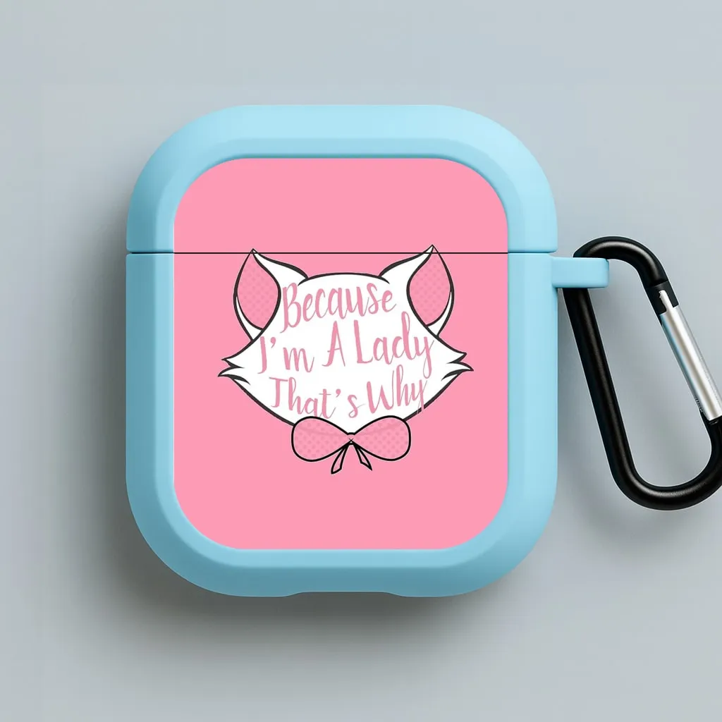 Because I'm A Lady That's Why AirPods Case Trendy Smooth Shell Creative Silicone Organizer