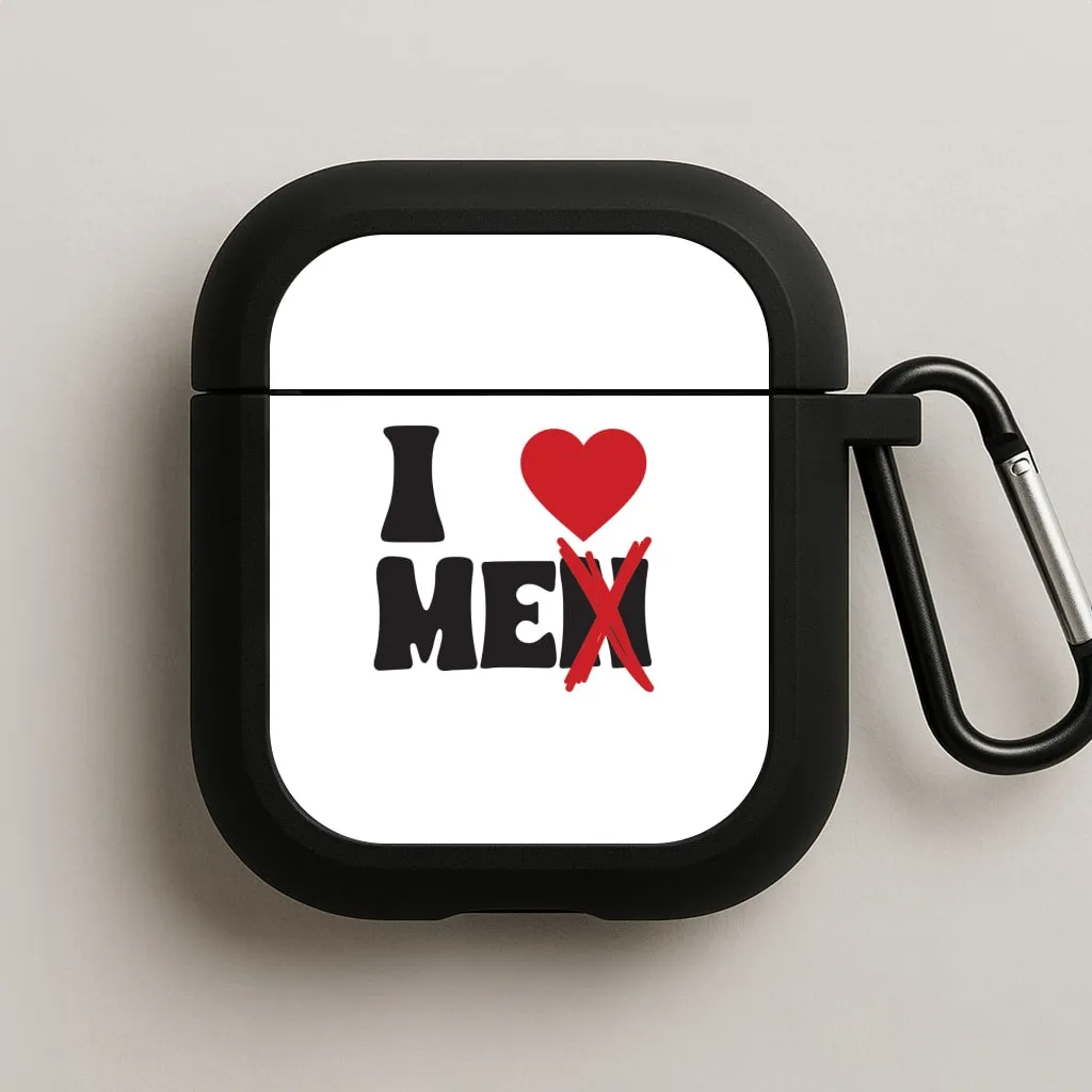 I Love Me - Funny Quotes AirPods Case durable matte texture protector