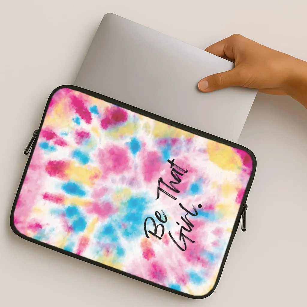 Tie Die Be That Girl Laptop Sleeve Pocket Ready Ergonomic Shape