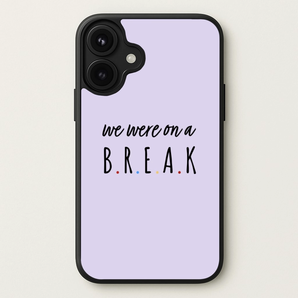 We Were On A Break Phone Case Bold Look Fashion Texture