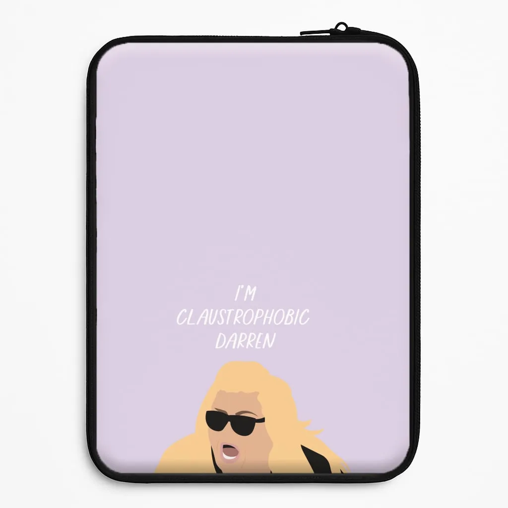 Daily Durability I'm Claustrophobic Darren - British Pop Culture Laptop Sleeve
