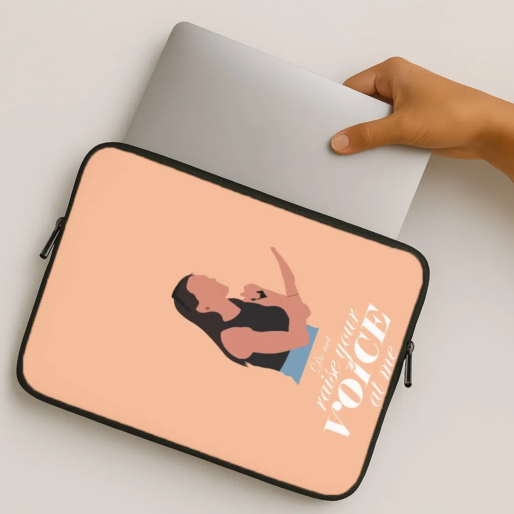 Don't Raise Your Voice At Me Laptop Sleeve Strong Corners Trendy Layer