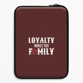 Loyalty Makes You Family Laptop Sleeve Hybrid Pattern Slim Feel