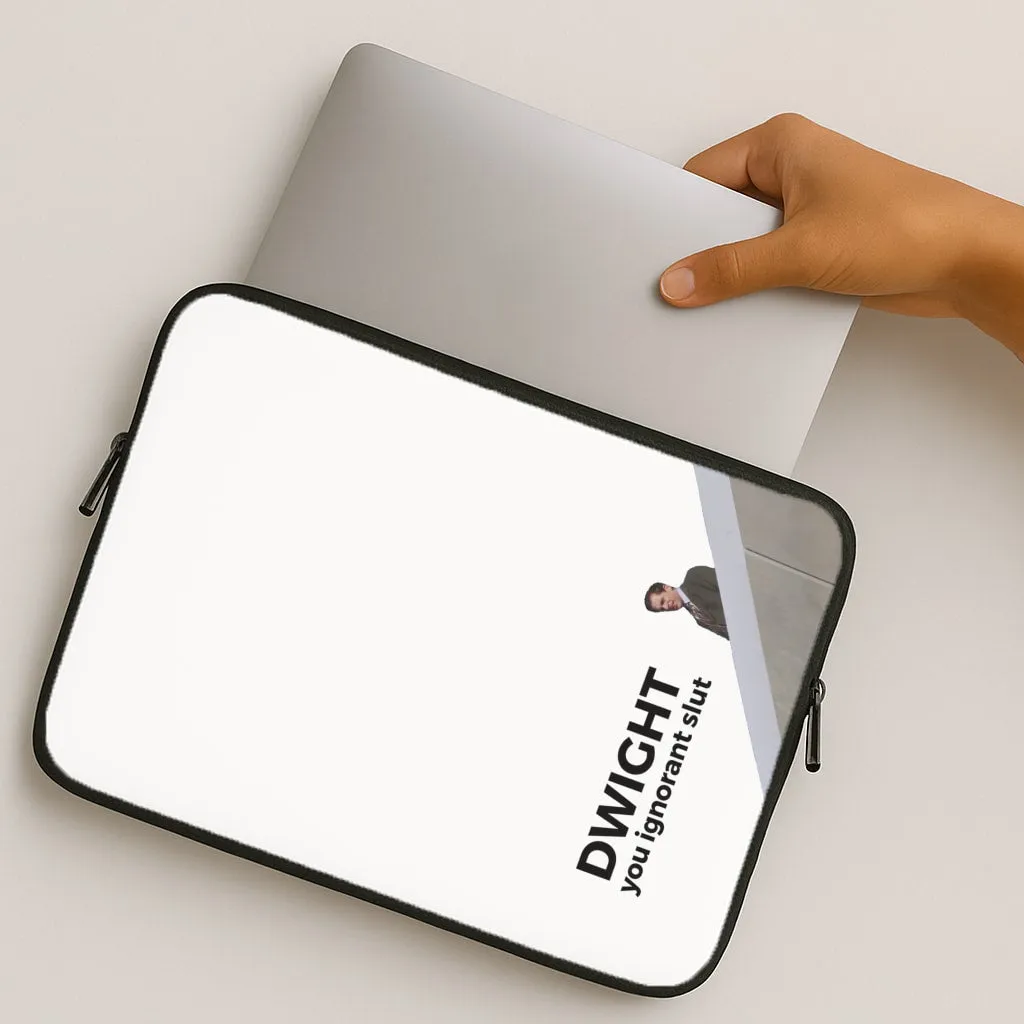 Unique Pattern Durable Texture Build Dwight, You Ignorant Slut Laptop Sleeve