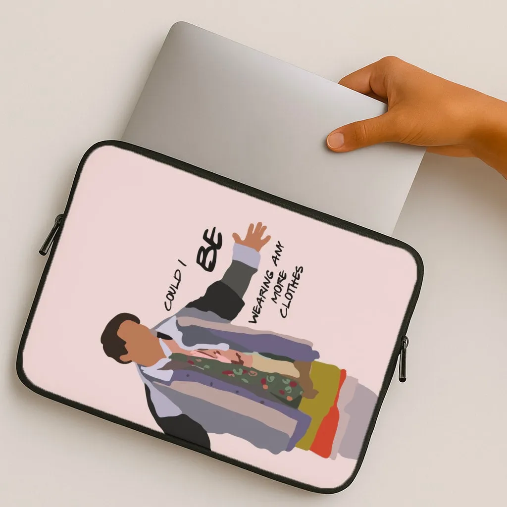 Soft Layer Texture Could I Be Wearing Any More Clothes Laptop Sleeve