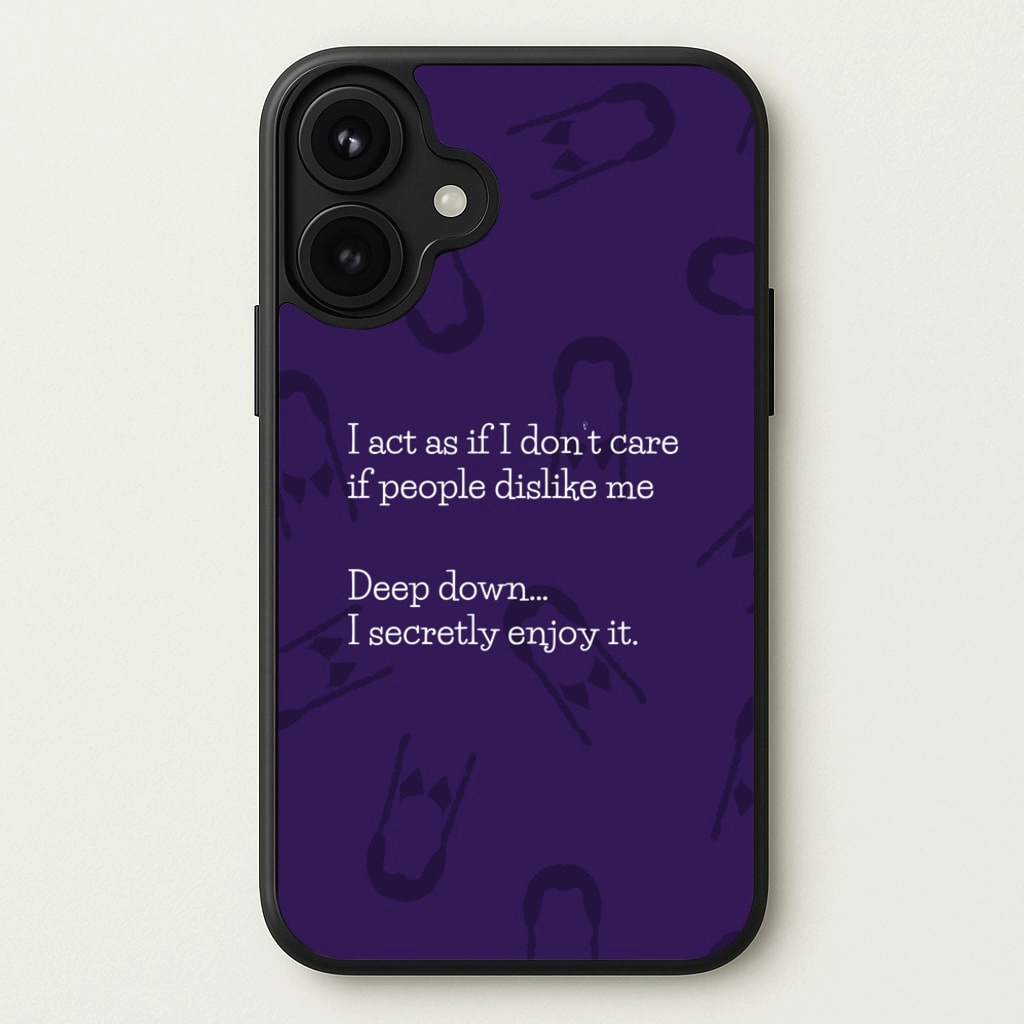 Deep Down.. I Secretly Enjoy It Phone Case Minimal Look Travel Accessory