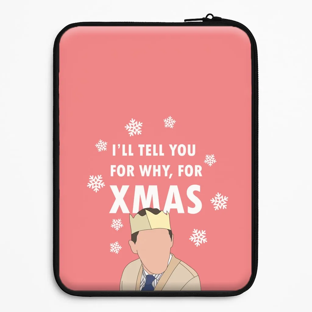 I'll Tell You For Why, For Xmas Laptop Sleeve Matte Design Texture
