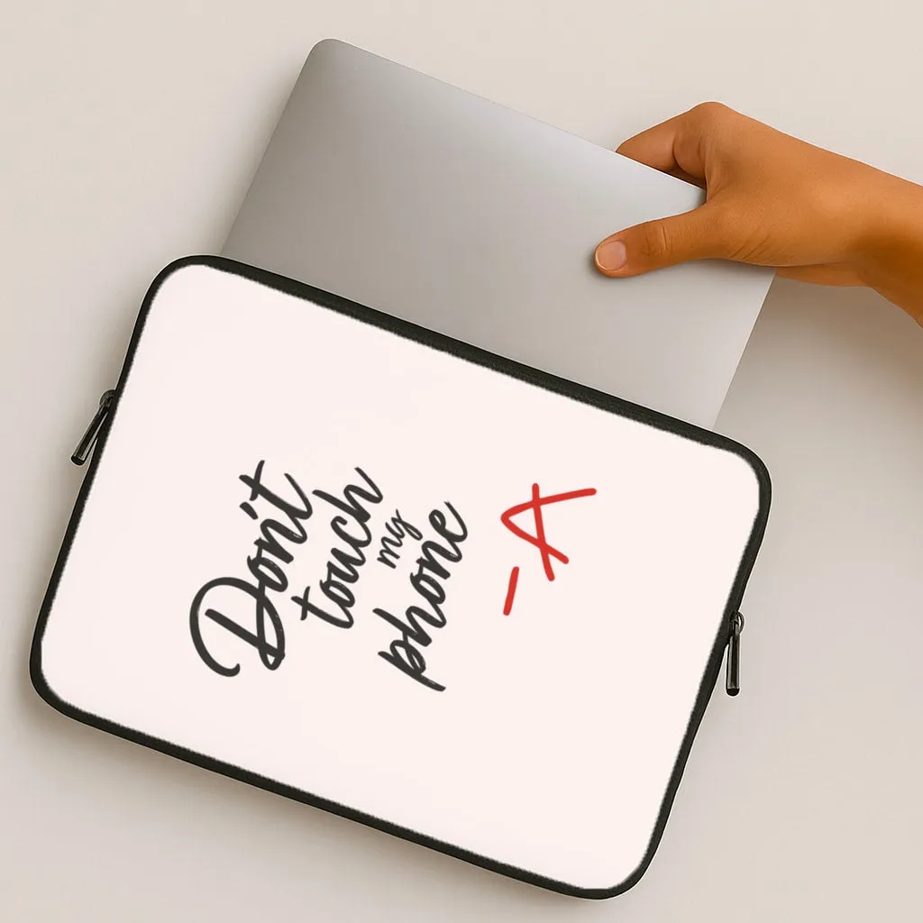 Elegant Build Don't Touch My Phone - PLL Laptop Sleeve