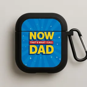 Now That's What I Call Dad - Father's Day AirPods Case premium airpods guard shock resistant hybrid silicone protector