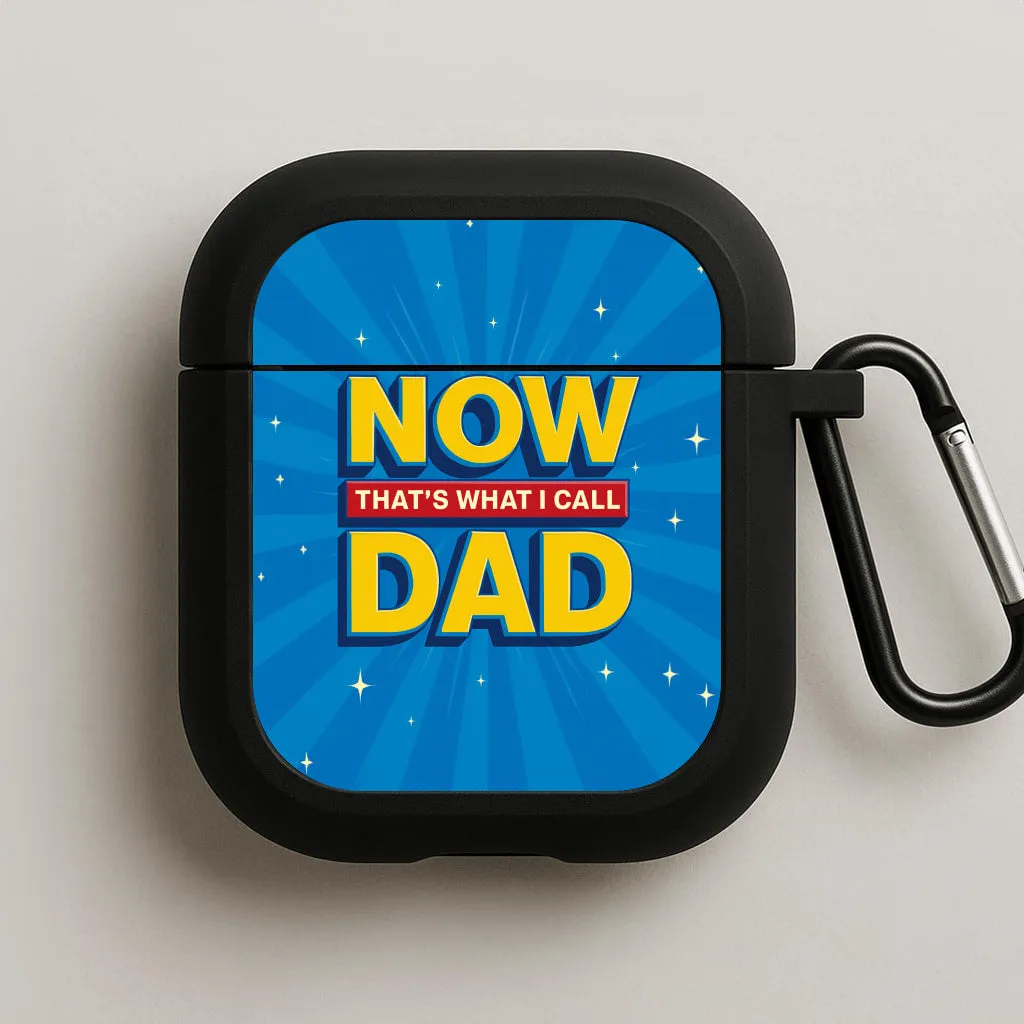 Now That's What I Call Dad - Father's Day AirPods Case premium airpods guard shock resistant hybrid silicone protector