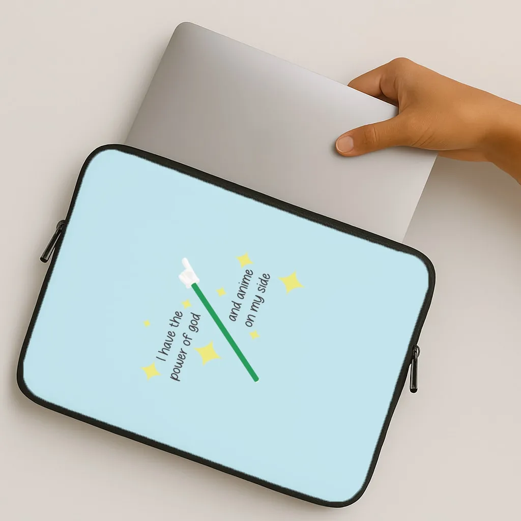 Sleek Build Vivid Surface I Have The Power Of God And Anime On My Side - Memes Laptop Sleeve