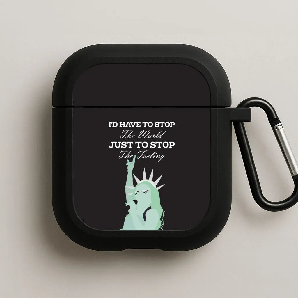 Modern Silicone Style I'd Have To Stop The World AirPods Case