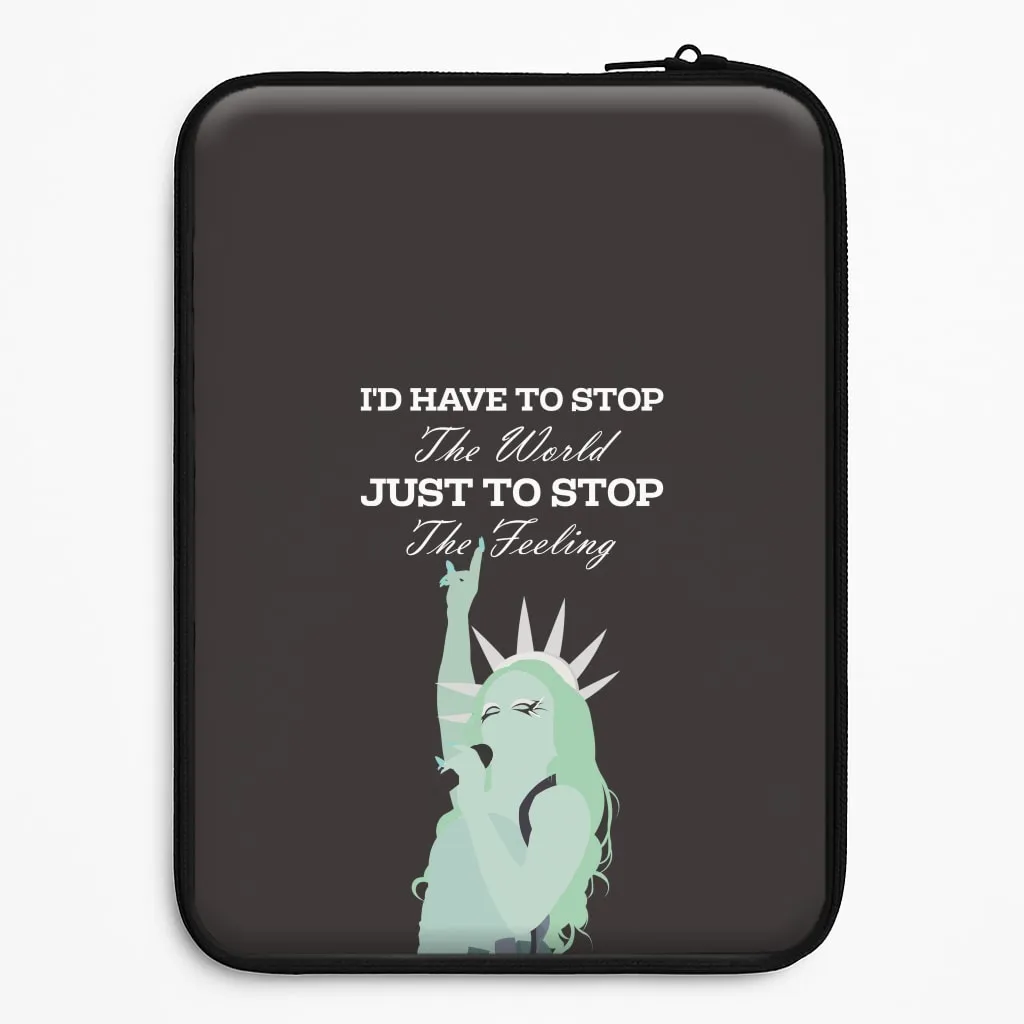 I'd Have To Stop The World Laptop Sleeve Slim Design Luxury Finish Texture