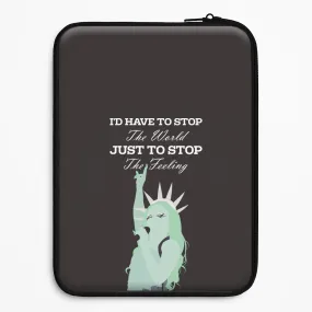 I'd Have To Stop The World Laptop Sleeve Slim Design Luxury Finish Texture