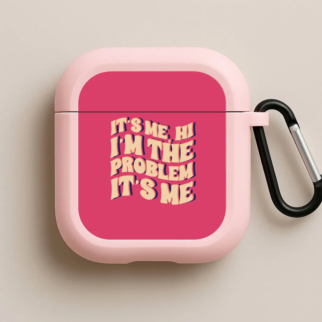 I'm The Problem It's Me - Taylor AirPods Case Portable Compact Shell modern tech earphone protector