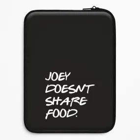 Joey Doesn't Share Food, Black Laptop Sleeve Soft Layered Design Simple Look