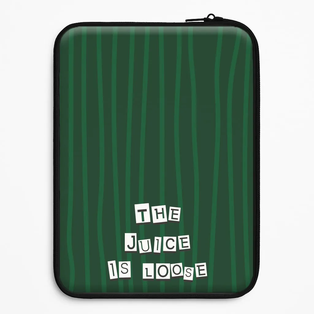 Comfort Grip Durable Edge The Juice Is Loose Laptop Sleeve