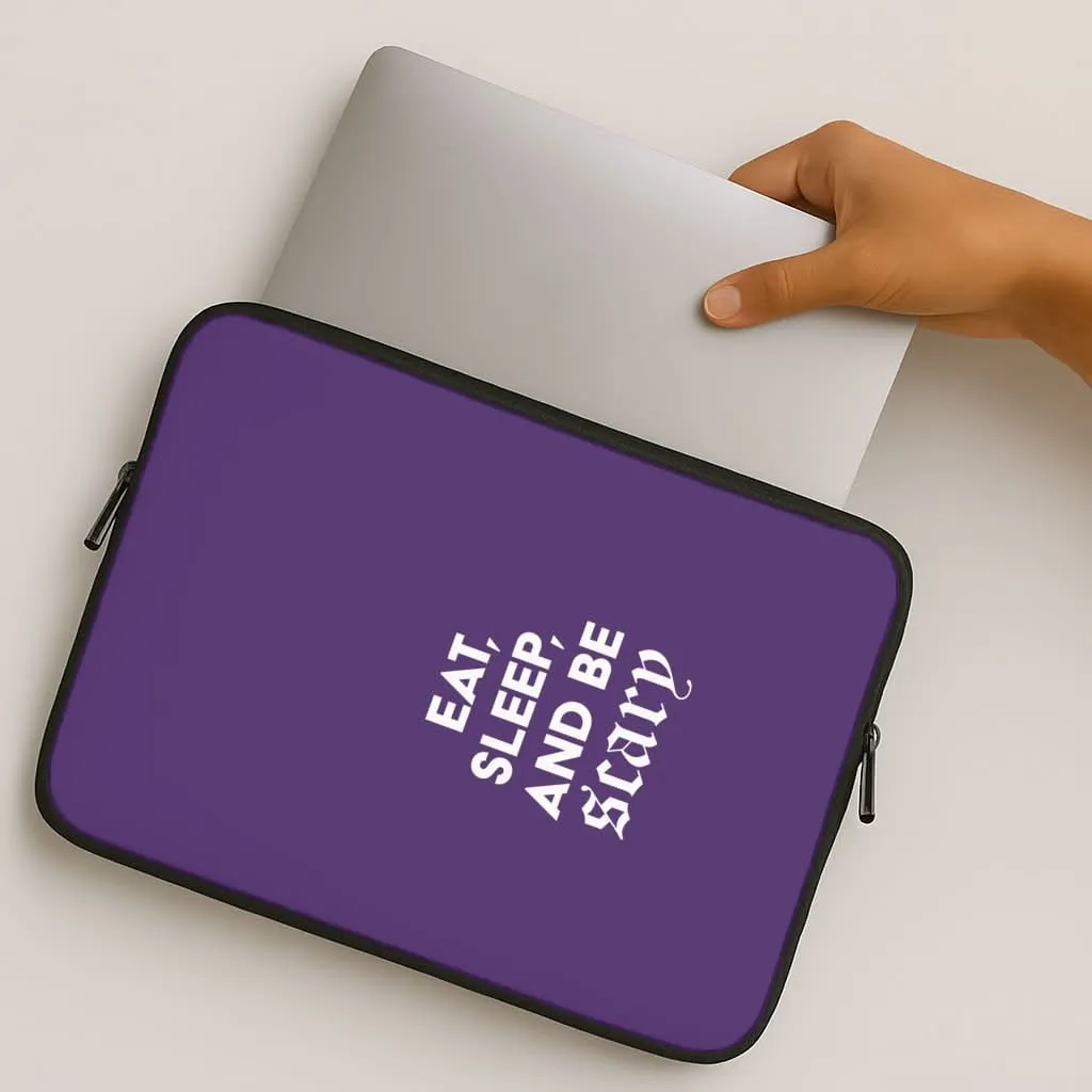 Polished Detail Eat, Sleep And Be Scary Laptop Sleeve
