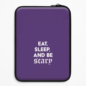 Elegant Finish Eat, Sleep And Be Scary Laptop Sleeve