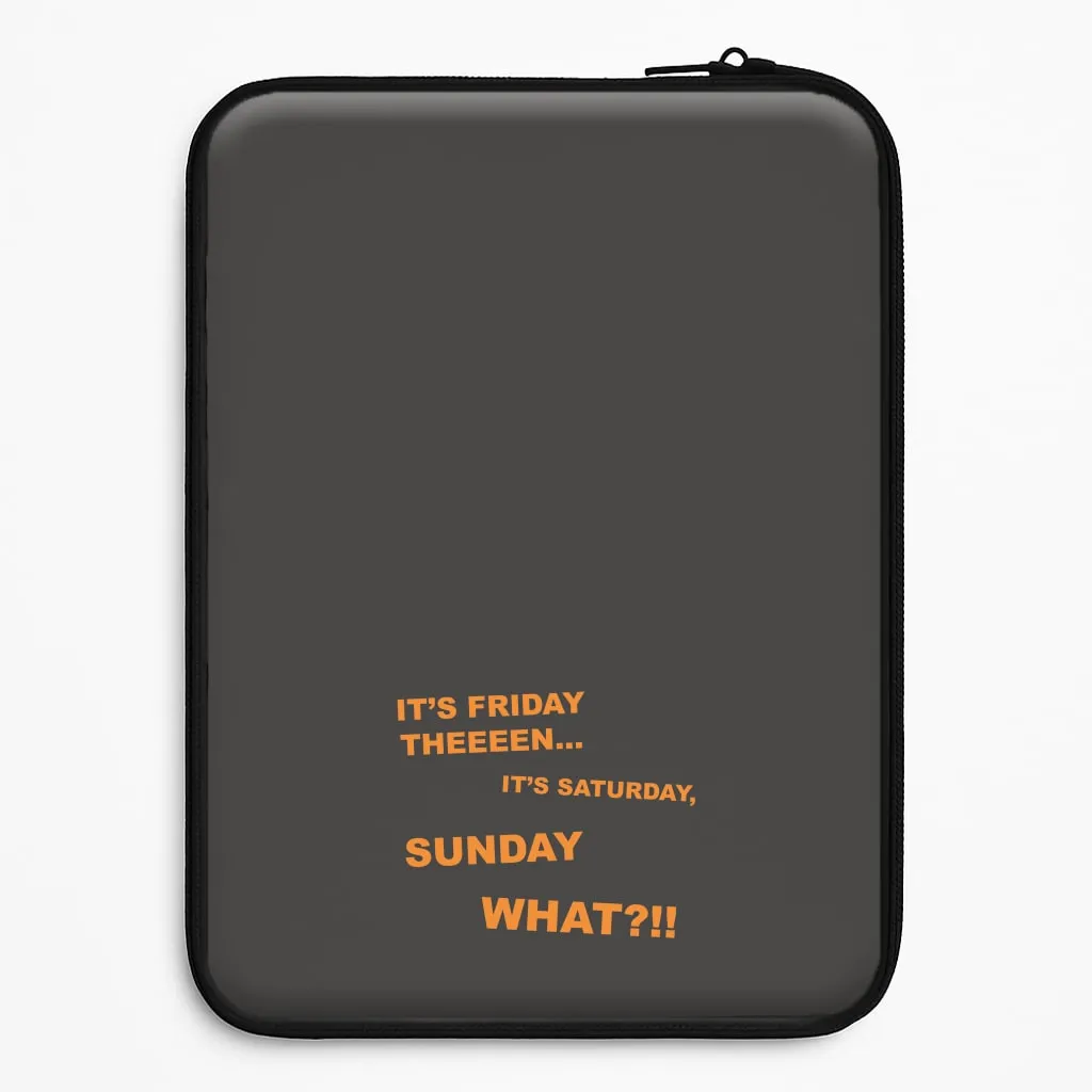 Smooth Form Texture It's Friday Theeeen Laptop Sleeve