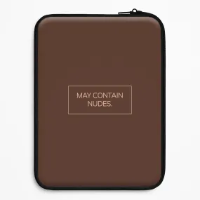 May Contain Nudes Laptop Sleeve Matte Texture