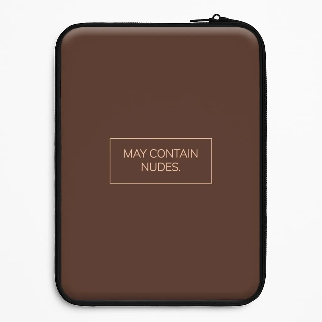 May Contain Nudes Laptop Sleeve Matte Texture