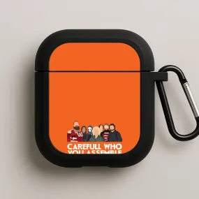 Careful Who You Assemble AirPods Case Minimal Daily Shell durable rubberized airpods cover