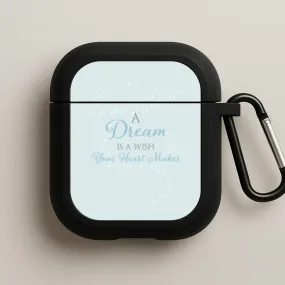 A Dream Is A Wish Your Heart Makes AirPods Case Compact Audio Storage Anti Dust Protector