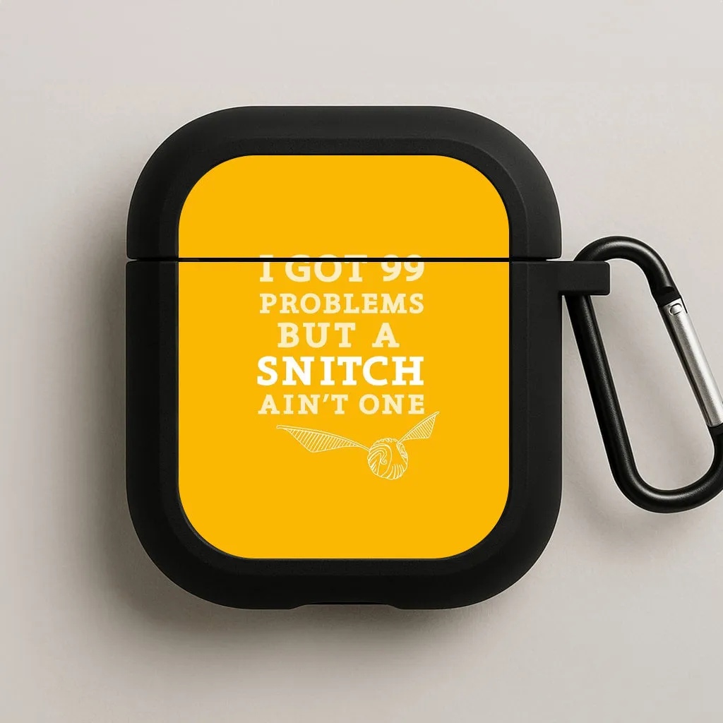 99 Problems But A Snitch Aint One AirPods Case sleek premium quality case