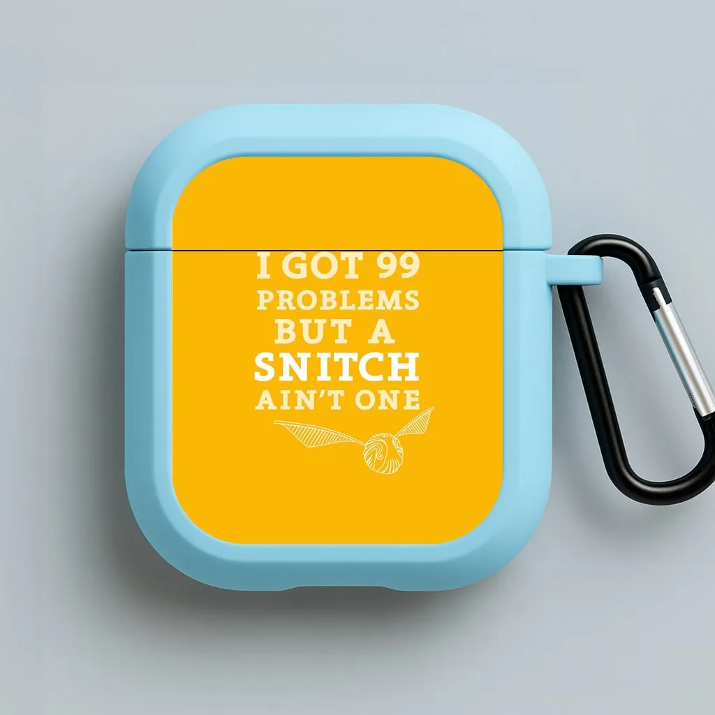 Trendy Soft Pouch 99 Problems But A Snitch Aint One AirPods Case