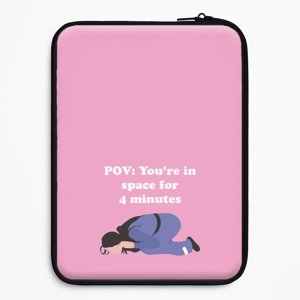 Classic Finish POV: You're In Space For 4 Minutes Laptop Sleeve