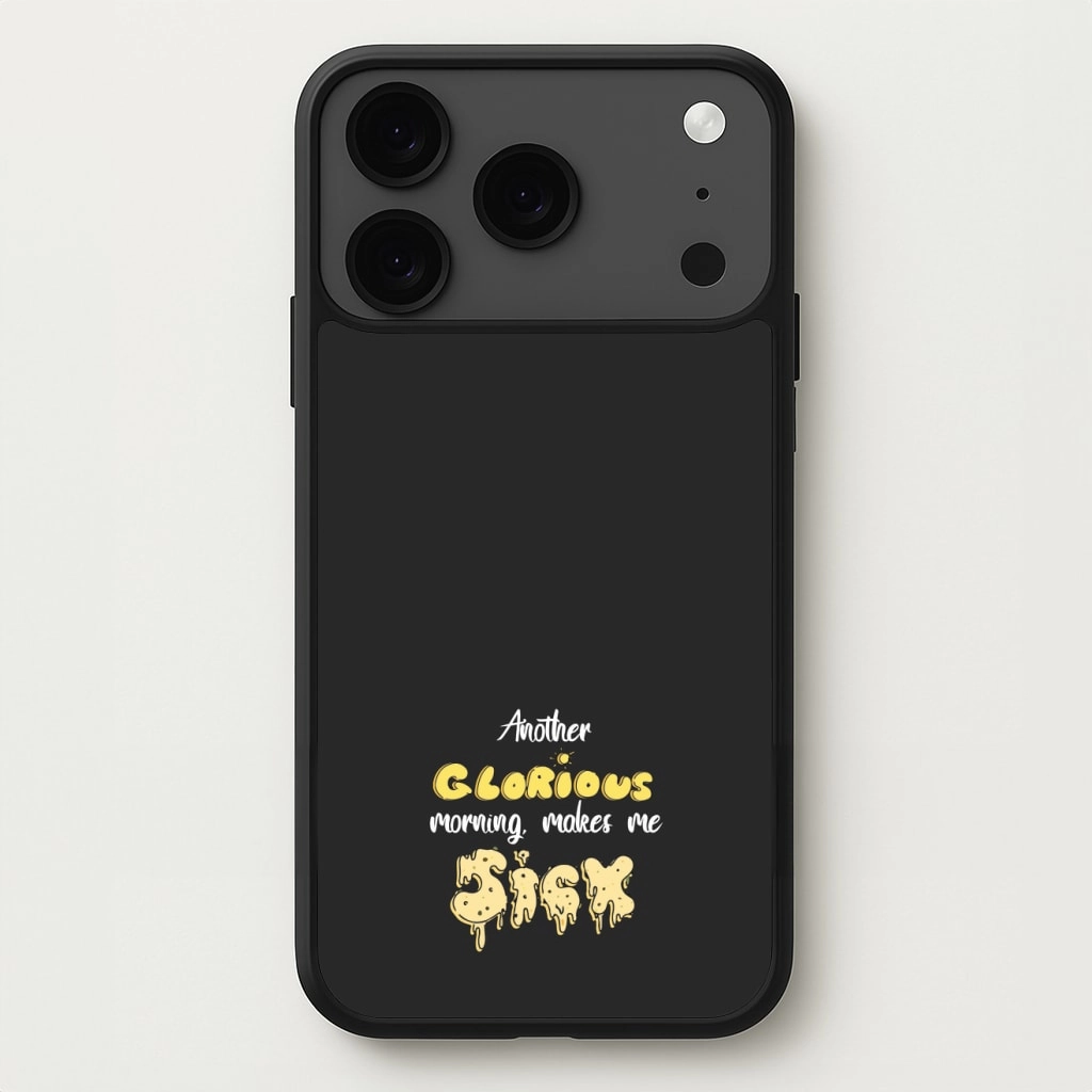 Another Glorious Morning Makes Me Sick - Hocus Halloween Phone Case Casual Look Shock Guard