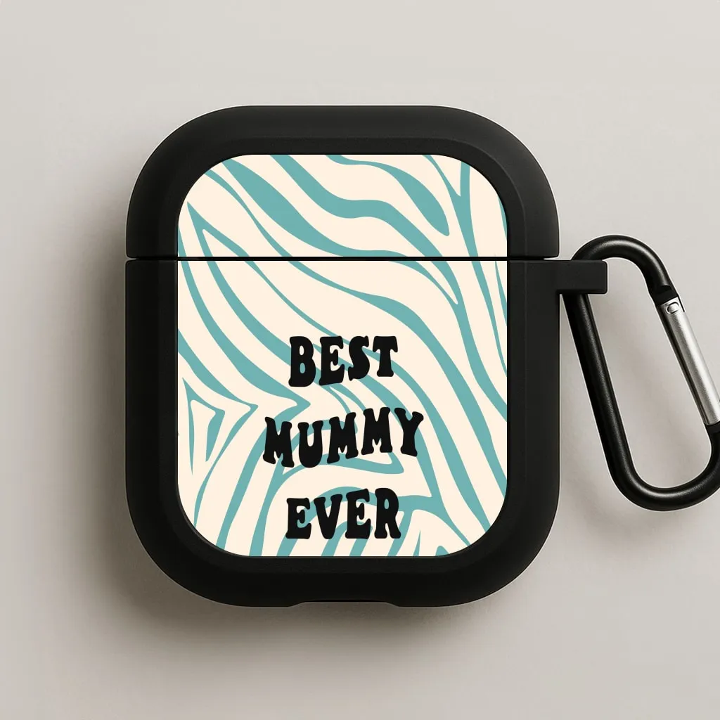Best Mummy Ever - Personalised Mother's Day AirPods Case portable silicone shell Soft Compact Bag