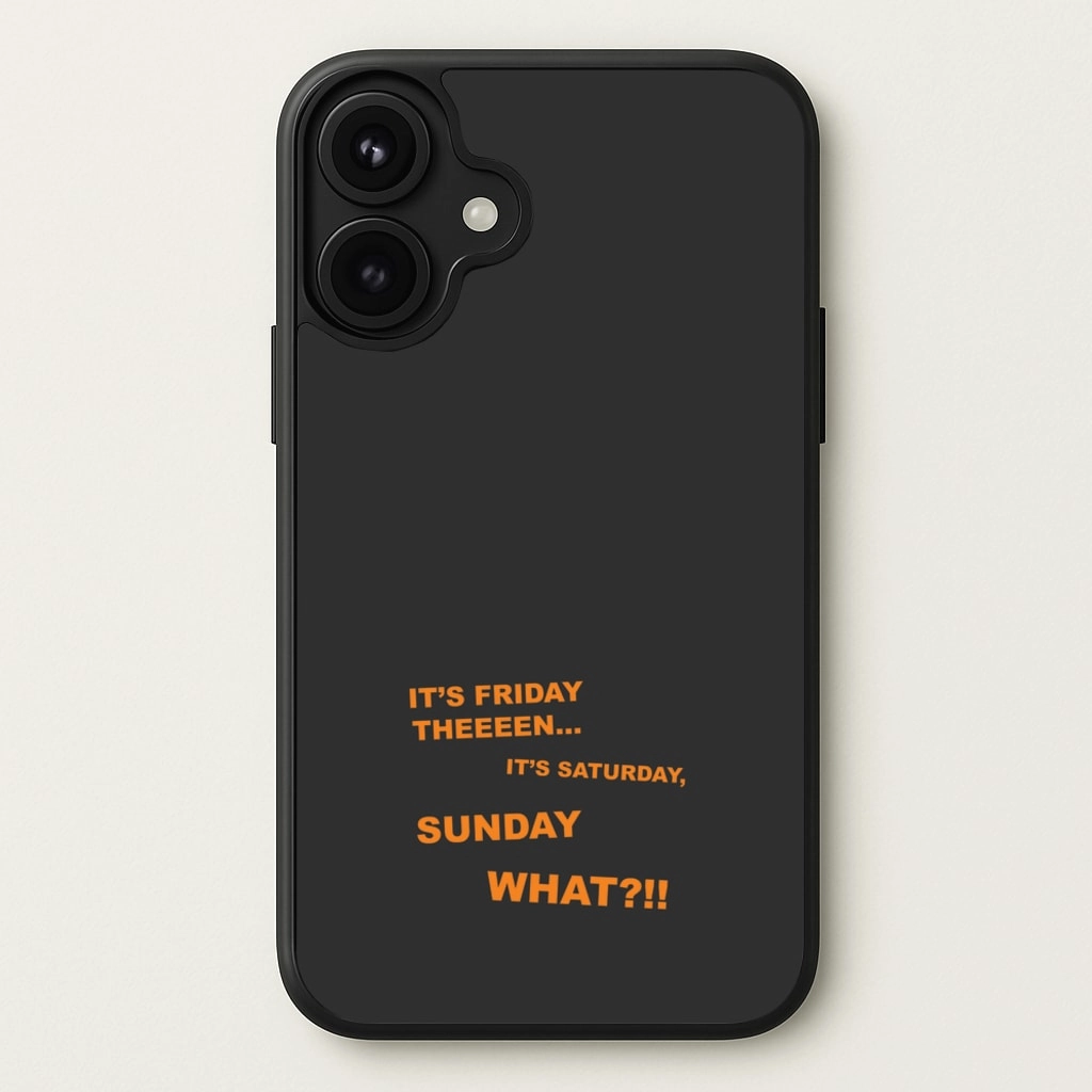 Durable Grip It's Friday Theeeen Phone Case