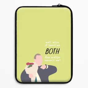 Rugged Look Seems We Both Have Autism - British Pop Culture Laptop Sleeve