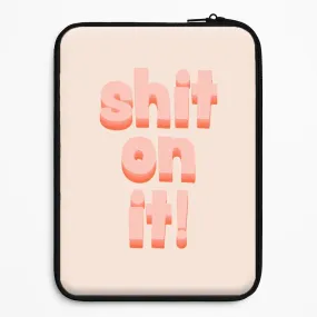 Durable Form Shit On It - FND Laptop Sleeve