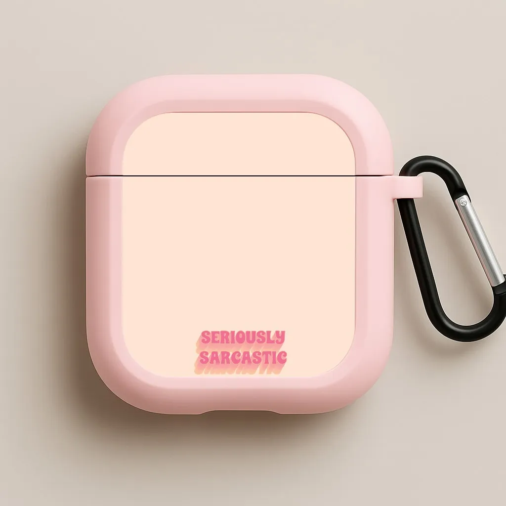 Stylish Daily Organizer Seriously Sarcastic AirPods Case