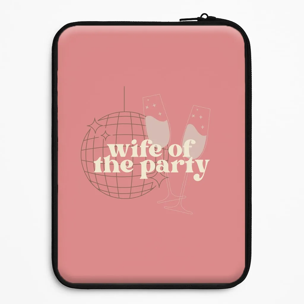 Wife Of The Party - Bridal Laptop Sleeve Protective Texture Finish