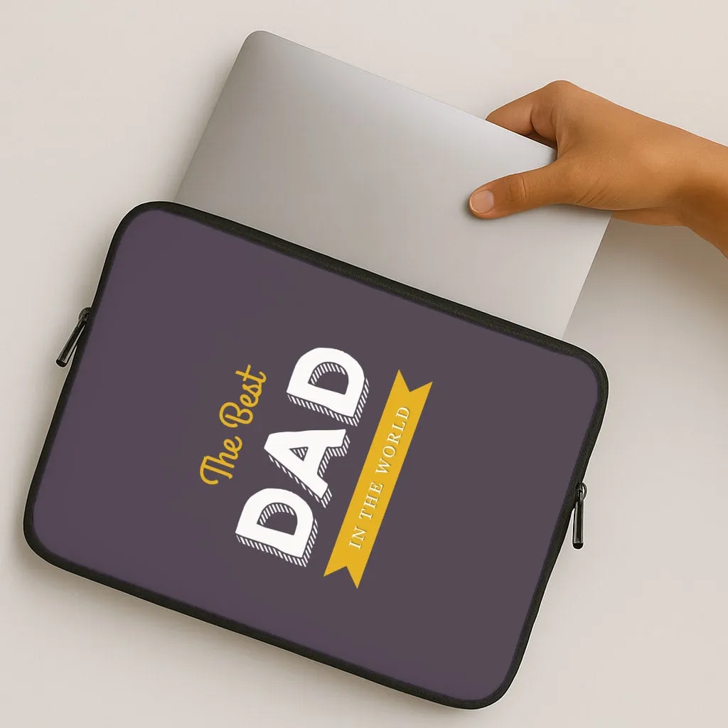 Best Dad In The World Laptop Sleeve Lightweight Grip Slim Comfort