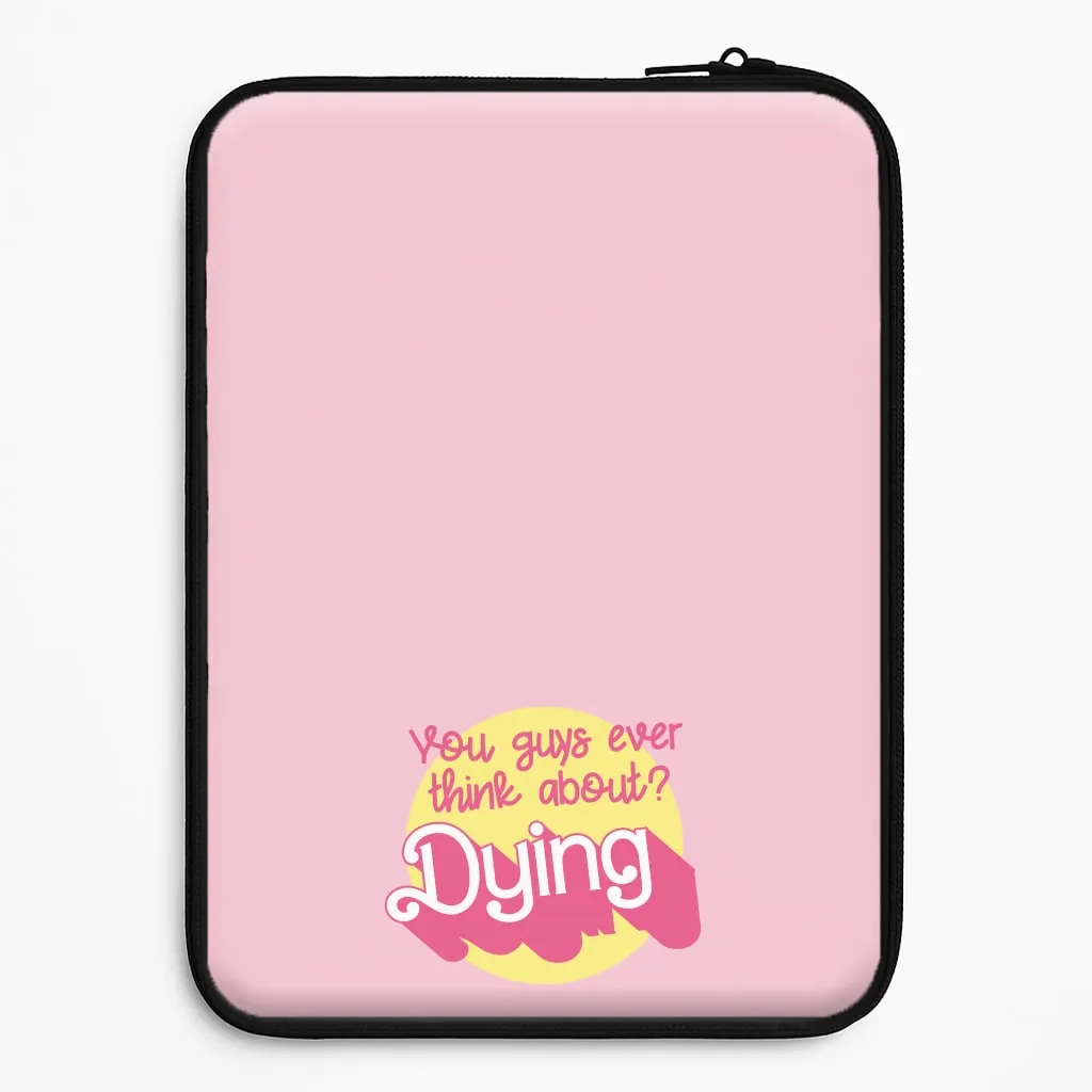 Transparent Edge Durable Finish Layer Do You Guys Ever Think About Dying? - Margot Laptop Sleeve