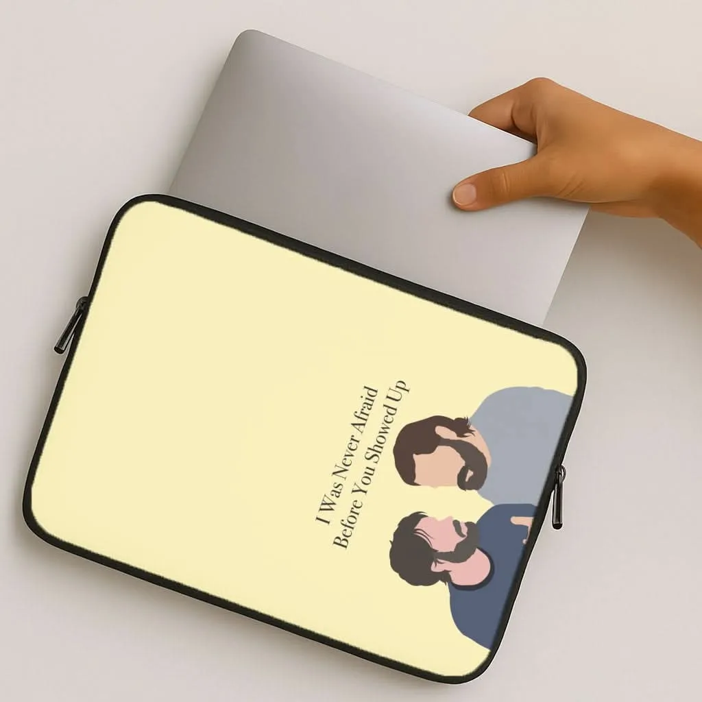 I Was Never Afraid Before You Showed Up Laptop Sleeve Smooth Finish Touch daily accessory